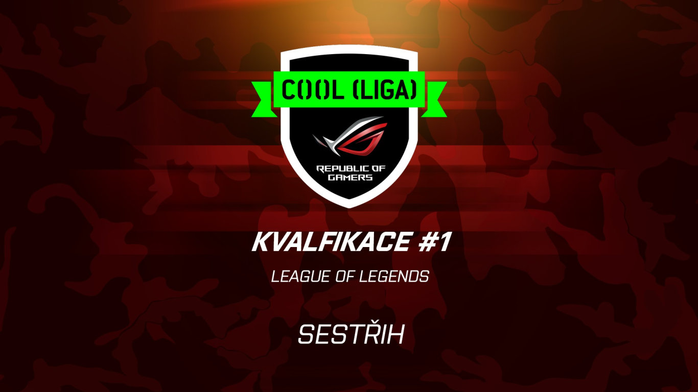 ROG COOL Liga - League of Legends - Sestřih 1. kvalifikace