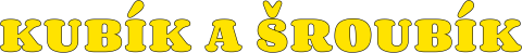 Kubík a Šroubík