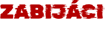 Zabijáci v rodině