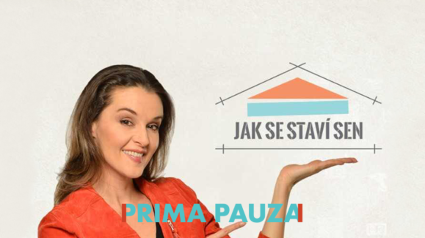 Prima Pauza: Jak se staví sen