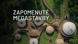 Zapomenuté megastavby