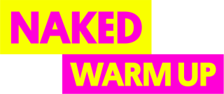 Naked Warm-Up