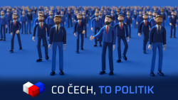 CO ČECH, TO POLITIK!