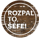 Rozpal to, šéfe!