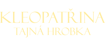 Kleopatřina tajná hrobka