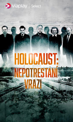 Holocaust: Nepotrestaní vrazi