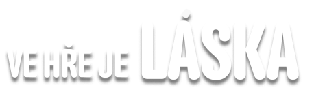 Ve hře je láska