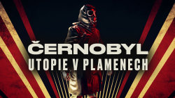 Černobyl: Utopie v plamenech