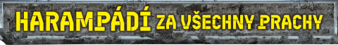 Harampádí za všechny prachy
