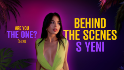 Are You The One? Behind the Scenes