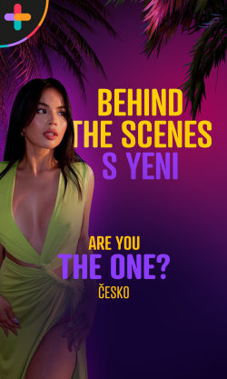 Are You The One? Behind the Scenes