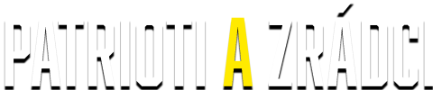 Patrioti a zrádci
