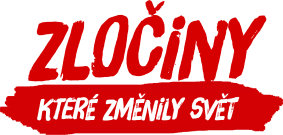 Zločiny, které změnily svět
