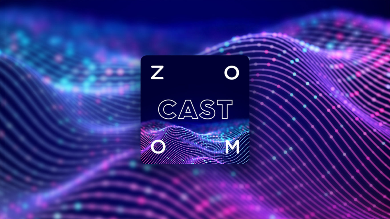 ZOOM CAST