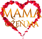 Mama, ožeň ma!