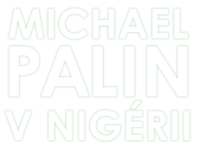 Michael Palin v Nigérii