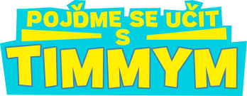 Pojďme se učit s Timmym