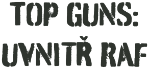 Top Guns: Uvnitř RAF