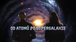 Od atomů po supergalaxie