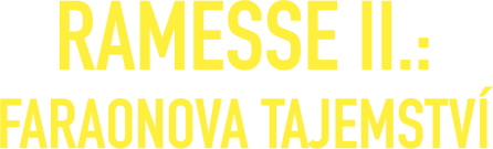 Ramesse II.: Faraonova tajemství