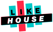 LIKE HOUSE