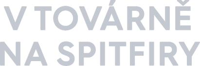 V továrně na Spitfiry