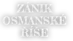 Zánik osmanské říše
