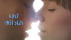 Když prší slzy