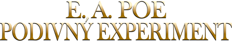 E.A. Poe: Podivný experiment