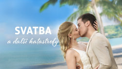 Svatba a další katastrofy