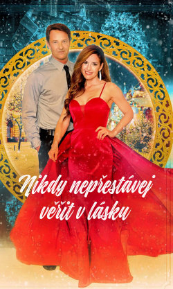 Nikdy nepřestávej věřit v lásku