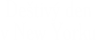 Deštivý den v New Yorku