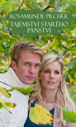 Rosamunde Pilcher: Tajemství starého panství