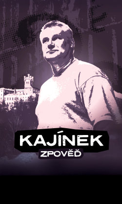 Kajínek: Zpověď