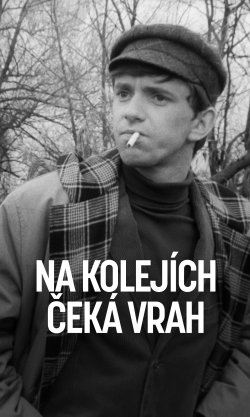 Na kolejích čeká vrah