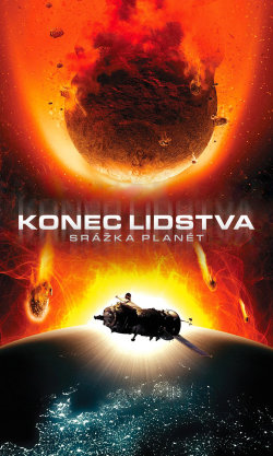 Konec lidstva: Srážka planet