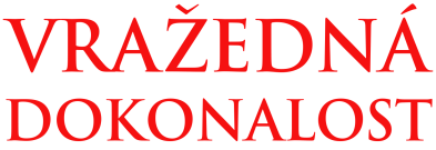 Vražedná dokonalost
