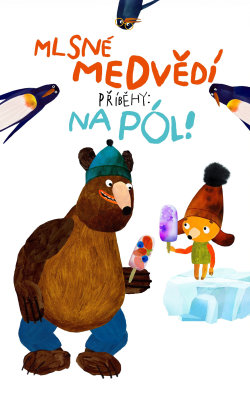 Mlsné medvědí příběhy: Na pól!