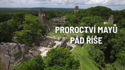 Proroctví Mayů: Pád říše