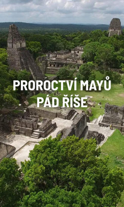 Proroctví Mayů: Pád říše