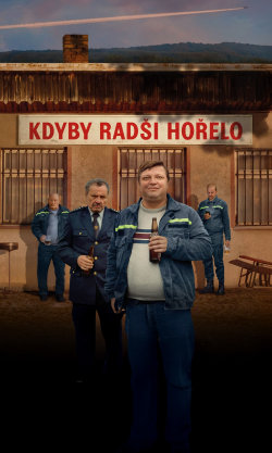 Kdyby radši hořelo