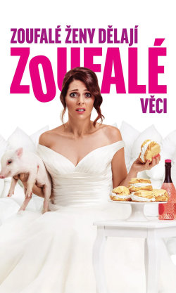 Zoufalé ženy dělají zoufalé věci