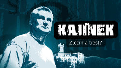 Kajínek: Zločin a trest?