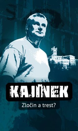 Kajínek: Zločin a trest?