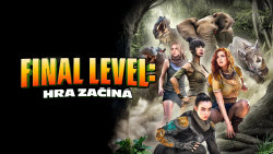 Final Level: Hra začíná