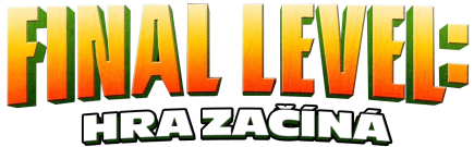 Final Level: Hra začíná