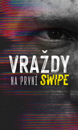 Vraždy na první swipe