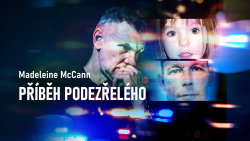 Madeleine McCann: Příběh podezřelého