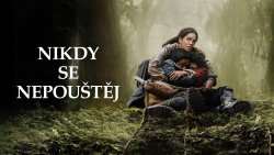 Nikdy se nepouštěj