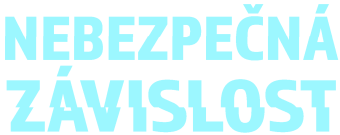 Nebezpečná závislost